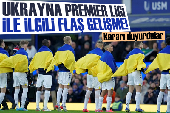 Ukrayna Premier Ligi ile ilgili flaş karar!